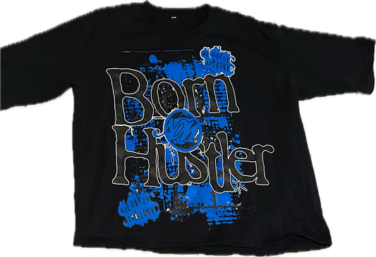 Born Hustler Tees